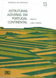 ESTRUTURAS AGRÁRIAS EM PORTUGAL CONTINENTAL. Volume I (e Volume II).