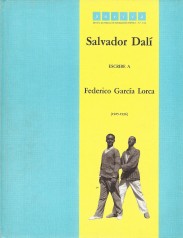 REVISTA ILUSTRADA DE INFORMACIÓN POÉTICA - N. 27-28. Salvador Dalí Escribe a Federico García Lorca.