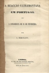 A REACÇÃO ULTRAMONTANA EM PORTUGAL OU A CONCORDATA DE 21 DE FEVEREIRO.