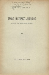 TEMAS HISTÓRICOS-JURIDICOS. (A propósito de alguns livros recentes). Fasciculo I (ao V).