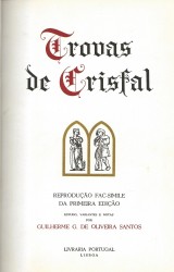 TROVAS DE CRISFAL. Reprodução fac-similada da primeira edição. Estudo, variante e notas poe Guilherme G. de Oliveira Santos.
