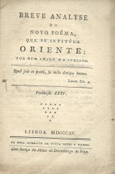 BREVE ANALYSE DO NOVO POÊMA, QUE SE INTITULA O ORIENTE. Por hum amigo do publico.