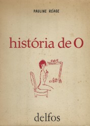 HISTÓRIA DE O. Tradução de Guilhermina Azevedo.