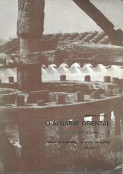 O ALGARVE ORIENTAL. As vilas, o campo e o mar. Volume I (e volume II).