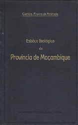 ESBÔÇO GEOLÓGICO DA PROVINCIA DE MOÇAMBIQUE.