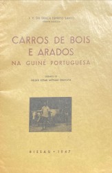 CARROS DE BOIS E ARADOS NA GUINÉ PORTUGUESA. Desenhos de Helder César Metrass Gravata.