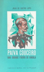 PAIVA COUCEIRO. Uma grande figura de Angola.