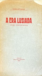 A ERA LUSIADA. (Duas Conferencias).