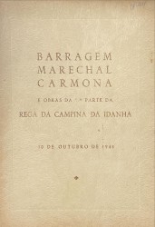 BARRAGEM MARCHAL CARMONA e obras da 1ª parte da Rega da Campina da Idanha. 10 de outubro de 1948