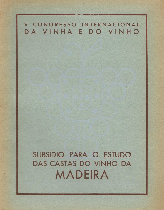 SUBSIDIOS PARA O ESTUDO DAS CASTAS DO VINHO DA MADEIRA