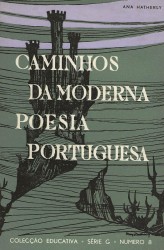 CAMINHOS DA MODERNA POESIA PORTUGUESA.