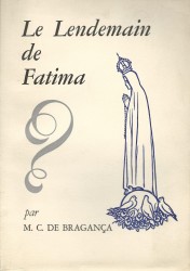 LE LENDEMAIN DE FATIMA.