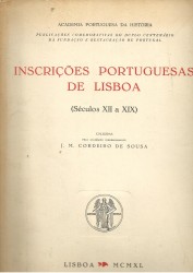 INSCRIÇÕES PORTUGUESAS DE LISBOA. (Séculos XII a XIX).