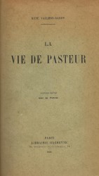 LA VIE DE PASTEUR. Trente et unième édition.