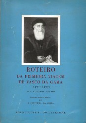 ROTEIRO DA PRIMEIRA VIAGEM DE VASCO DA GAMA. (1497-1499). Prefácio, notas e anexos por A. Fontoura da Costa.