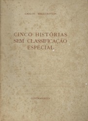 CINCO HISTÓRIAS SEM CLASSIFICAÇÃO ESPECIAL.