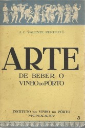 ARTE DE BEBER O VINHO DO PORTO.