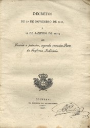 DECRETOS DE 29 DE NOVEMBRO DE 1836 E 13 DE JANEIRO DE 1837; QUE CONTÉM A PRIMEIRA, SEGUNDA E TERCEIRA PARTE DA REFORMA JUDICIARIA.