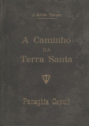 A CAMINHO DA TERRA SANTA.