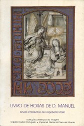 LIVRO DE HORAS DE D. MANUEL. Estudo introdutório de Dogbderto Markl.