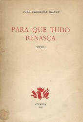 PARA QUE TUDO RENASÇA. Poemas.