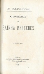 O ROMANCE DA RAINHA MERCEDES.