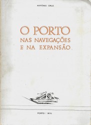 O PORTO NAS NAVEGAÇÕES E NA EXPANSÃO.