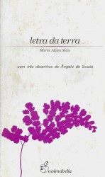 LETRA DA TERRA. Com três desenhos de Ângelo de Sousa.