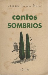 CONTOS SOMBRIOS. Com um prefácio do Dr. José Régio.