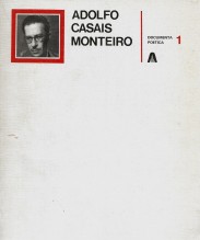 ADOLFO CASAIS MONTEIRO. Selecção de poemas por João Rui de Sousa