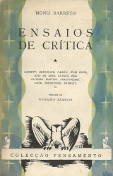 ENSAIOS DE CRITICA. Garrett, Herculano. Camilo. Júlio Dinis. João de Deus. Antero. Eça. Oliveira Martins. Shakespeare. Taine. Brunetière, Bourget. &c. Prefácio de Vitorino Nemésio.