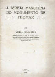 A IGREJA MANUELINA DO MONUMENTO DE THOMAR.