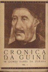 CRONICA DO DESCOBRIMENTO E CONQUISTA DA GUINÉ. Segundo o manuscrito da Biblioteca de Pars. Modernizada com notas, glossário e uma introdução de José de Bragança.