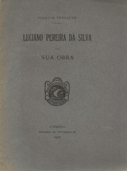 LUCIANO PEREIRA DA SILVA E A SUA OBRA.