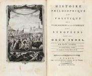 HISTOIRE PHILOSOPHIQUE ET POLITIQUE DES ETABLISSEMENS ET DU COMMERCE DES EUROPÉENS  DANS LES DEUX INDES. En sept tomes. Un  nouvelle edition, corrigée. SUPPLÉMENTS A  L’HISTOIRE PHILOSOPHIQUE.