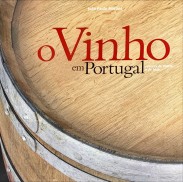 O VINHO EM  PORTUGAL. Saberes de ontem e de hoje.