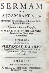 SERMAM // DE // S. JOAM BAPTISTA, // QUE PRÈGOU NO CONVENTO DE S. BERNARDO DAS RELIGIOSAS DE ODIVELAS...