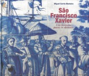 SÃO FRANCISCO XAVIER. Um homem para os demais.