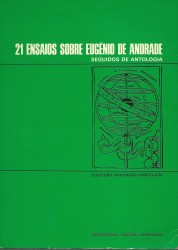 21 ENSAIOS SOBRE EUGÉNIO DE CASTRO. Seguidos de antologia.