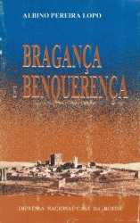. BRAGANÇA E BENQUERENÇA.