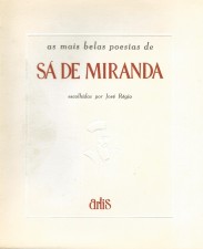 AS MAIS BELAS POESIAS DE SÁ DE MIRANDA. Escolhidas por José Régio, com ilustrações de João Abel Manta, Júlio Pomar, Lima de Freitas e Rogério Ribeiro.