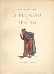 A RELIGIÃO DO TEATRO.