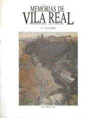 MEMÓRIAS DE VILA REAL. 1º Volume (e 2º volume).
