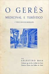 O GERÊS MEDICINAL E TURISTICO.