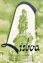 LISBOA VISTA EM CINCO DIAS. Roteiro e plantas da Cidade de Lisboa. Breve história da Cidade.