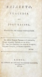 BAJAZETO, TRAGEDIA DE... Traduzida em versos protuguezes.