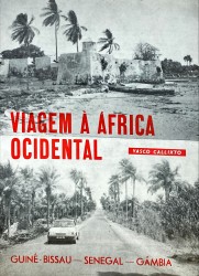 VIAGEM À ÁFRICA OCIDENTAL. Guiné-Bissau - Senegal - Gâmbia