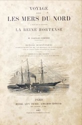 VOYAGE DANS LES MERS DU NORD. A Bord de la Corvette la Reine-Hortense. Notices scientifiques communiquées par MM. les membres de l'expédition. Dessins de M. Karl Girardet.