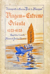 RELATÓRIO  DA VIAGEM  AO EXTREMO-ORIENTE. 1927-1928.  (Transporte de Guerra "Pero de Alenquer".