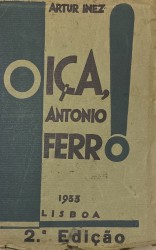 OIÇA, ANTÓNIO FERRO! Carta-prefácio de Ribeiro de Carvalho.